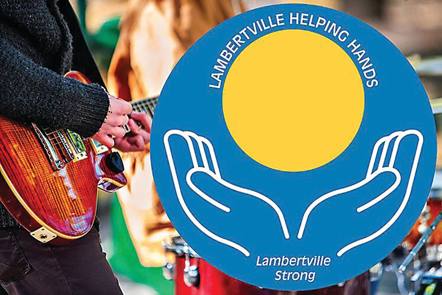 Capitol Health and The Lambertville Chamber of Commerce present the Lambertville Helping Hands Benefit Concert Oct. 9 and 10, to aid those whose homes and businesses were damaged by the remnants of Hurricane Ida.