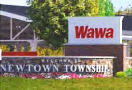 The plan to bring Wawa to Newtown Township dates back seven years.