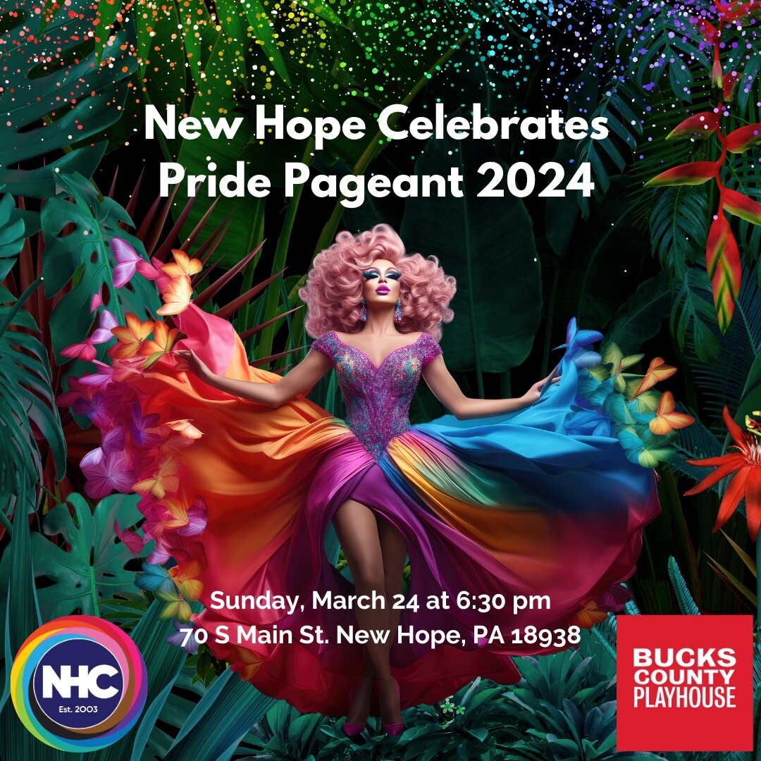 “Glamazon Reign Forest,” the fourth annual New Hope Celebrates (NHC) Pride Pageant, will take place at 6:30 p.m. Sunday, March 24, at the Bucks County Playhouse.